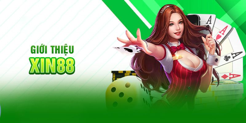 XIN88 là một trong những nhà cái cá cược Casino số 1 hiện nay